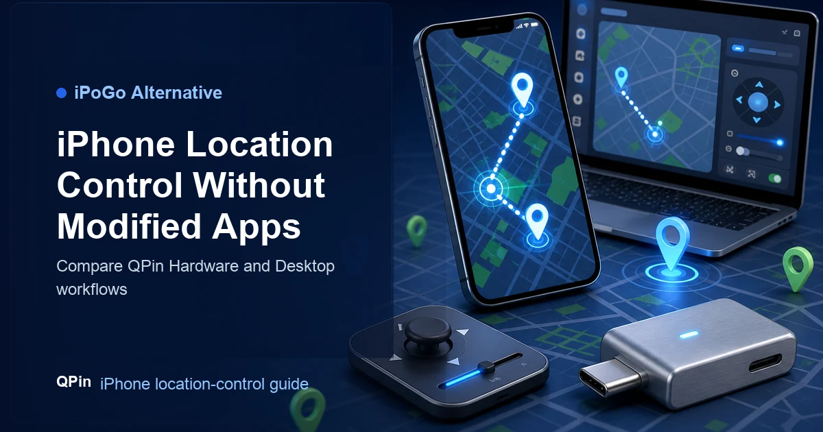 iPoGo Alternative: QPin for iPhone Location Control Without Modified Apps cover image