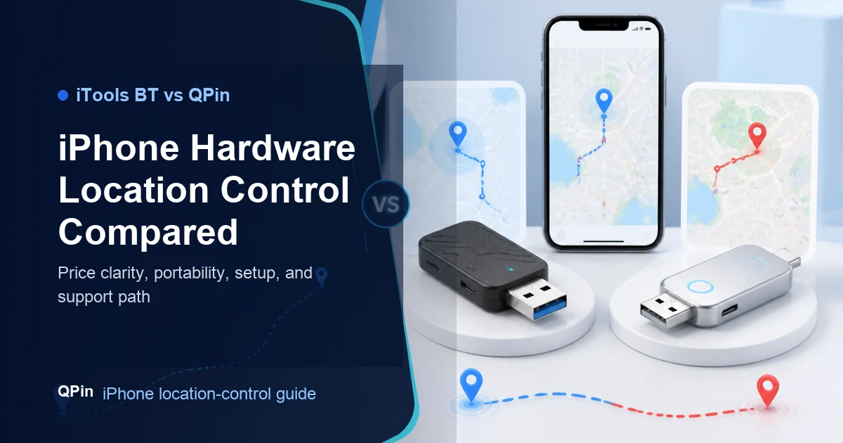 iTools BT vs QPin: iPhone Hardware Location Control Compared cover image