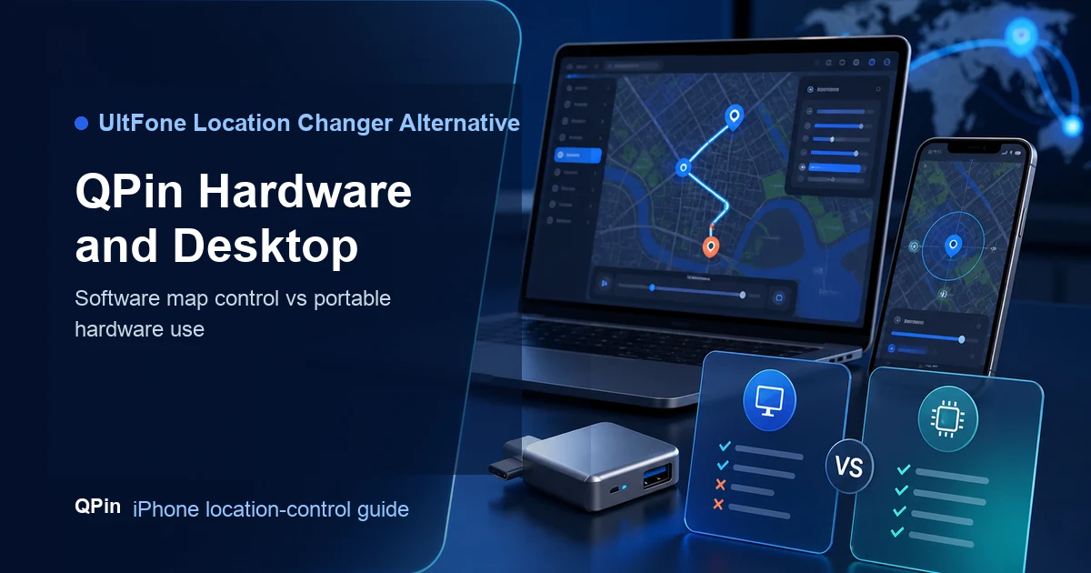 UltFone Location Changer Alternative: QPin Hardware and Desktop cover image